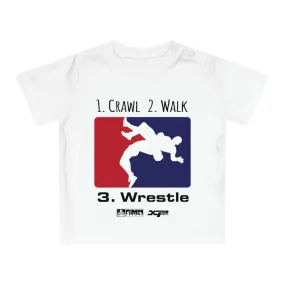 Crawl, Walk, Wrestle Baby T-Shirt by XPA Gear